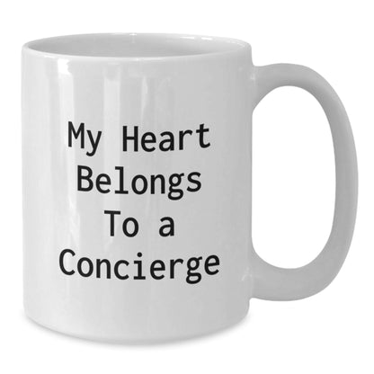 Funny Concierge Gifts from Friends - 'My Heart Belongs To A Concierge' Quote on White Coffee Mug for Birthday, Perfect for Concierge Enthusiasts - Additional