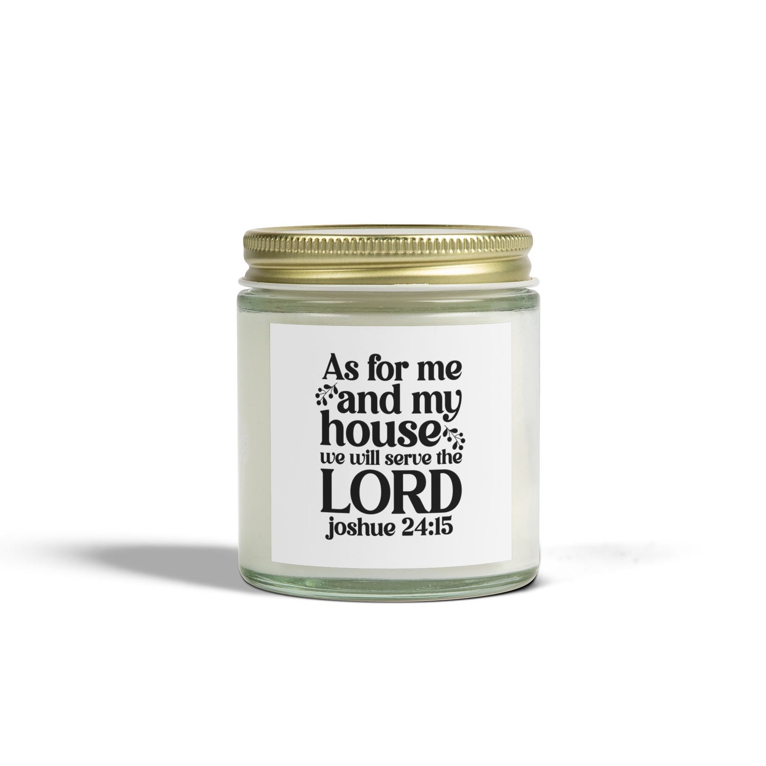 As For Me And My House We Will Serve The Lord Joshua 24:15, Coconut Apricot Wax, Bible Verse Scented Candle - Victory Thru Vision 