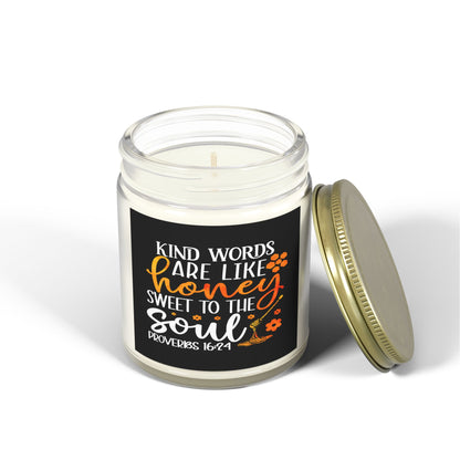 Kind Words Are Like Honey Sweet To The Soul Proverbs 24:15, Bible Verse,Scented Candle - Victory Thru Vision 