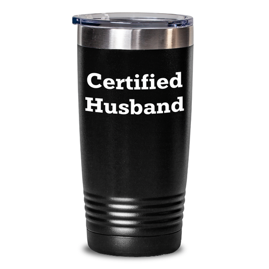 Funny Husband Gifts - Certified Husband Tumbler, 20oz/30oz Vacuum Insulated, Stainless Steel/Powder Coating, Gifts from Wife to Husband, Gifts for Husband, Father's Day Unique Gifts - Victory Thru Vision 