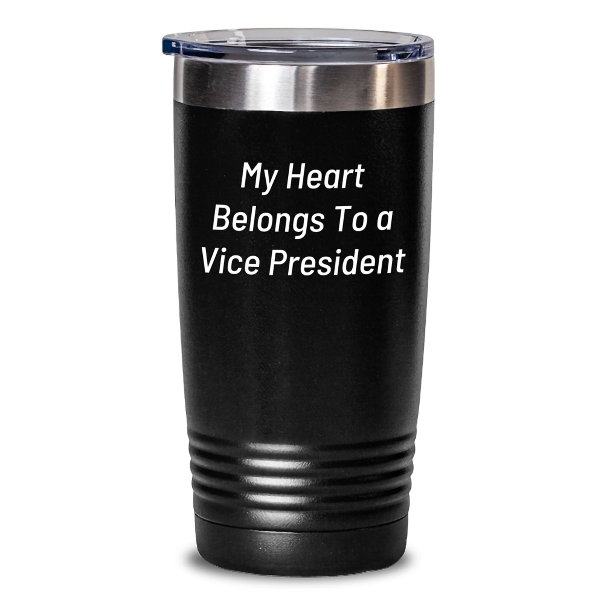 Funny Vice President Gifts from Friends and Family - My Heart Belongs To A Vice President Tumbler, Black, 20oz or 30oz, Christmas Unique Gifts for Vice President, Men, Women, Coworkers, Family - Main