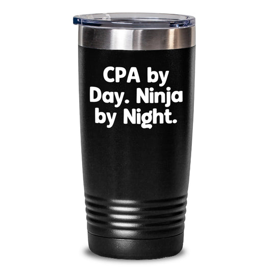 CPA Ninja Tumbler Gifts from Friends to CPA Enthusiasts - 'Cpa By Day. Ninja By Night.' Funny Birthday Tumbler - Main