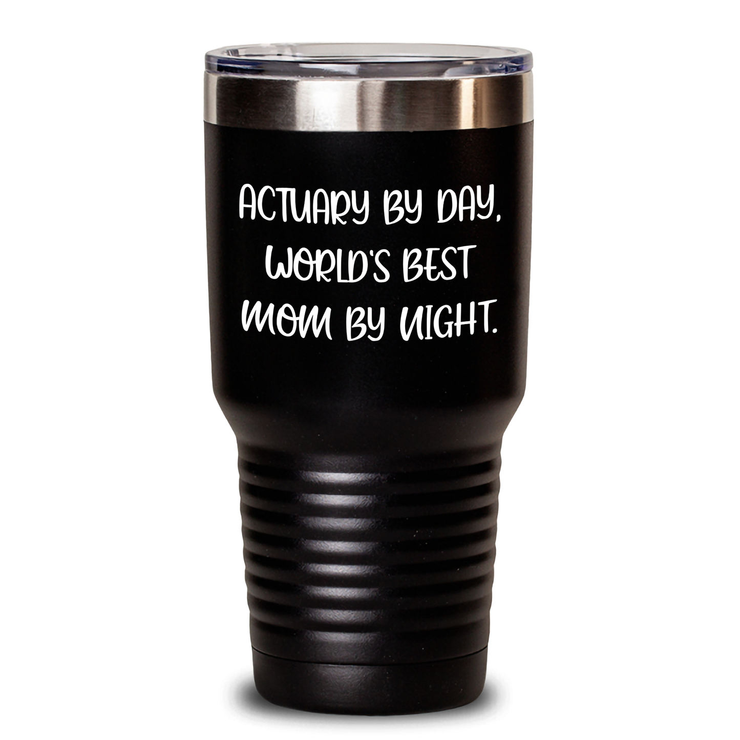 Actuary Gifts by Day, World's Best Mom Tumbler By Night - Funny Father's Day Idea for Him - Victory Thru Vision 