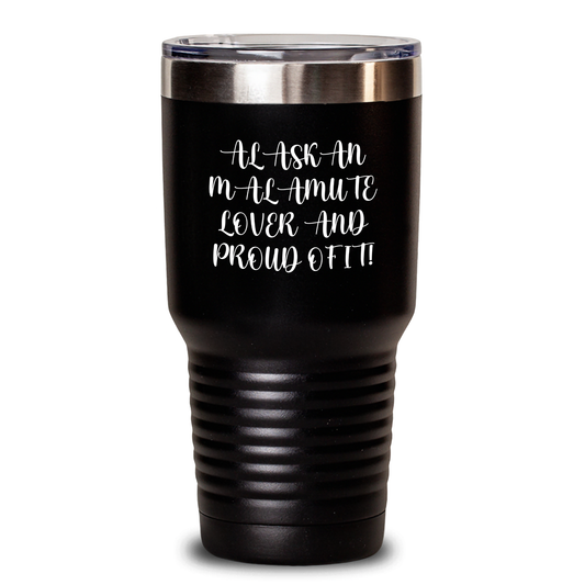 Alaskan Malamute Dog Lover's Funny Tumbler, Gifts from Family, Unique Father's Day Unique Gifts for Alaskan Malamute Dog Enthusiasts, 20oz or 30oz Vacuum-Insulated Stainless Steel Tumbler - Main