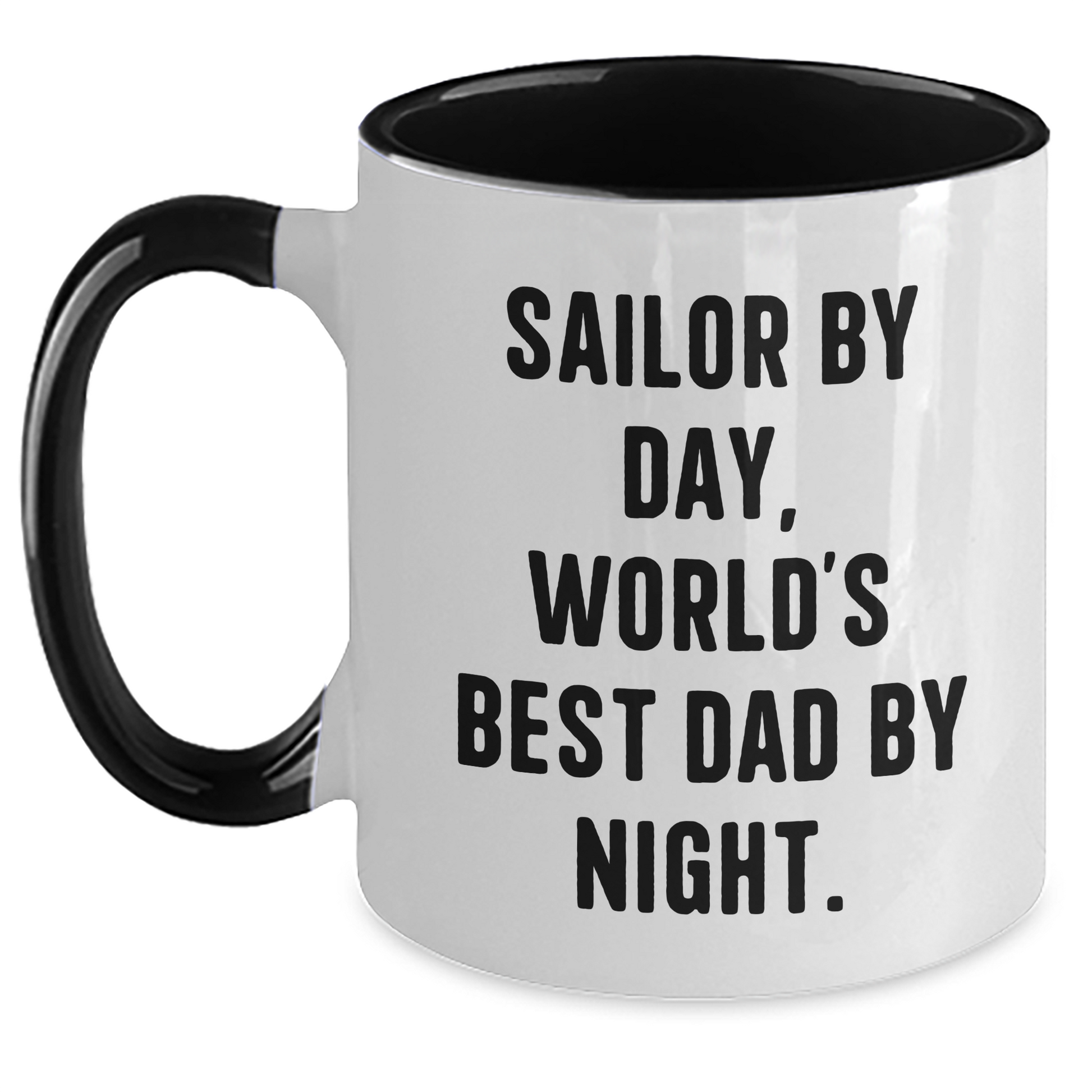 Sailor By Day Funny World's Best Dad By Night Two Tone Coffee Mug Gifts from Family for Father's Day - Victory Thru Vision 