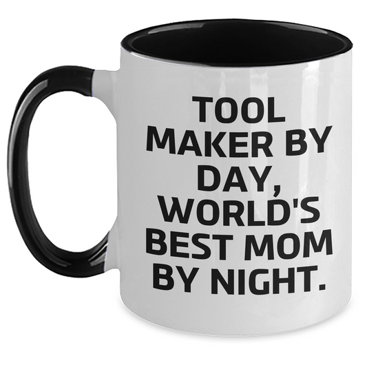 Funny Tool Maker Gifts from Mom, Gifts for Tool Makers on Father's Day, Two Tone Coffee Mug by Day, World's Best Mom - Main