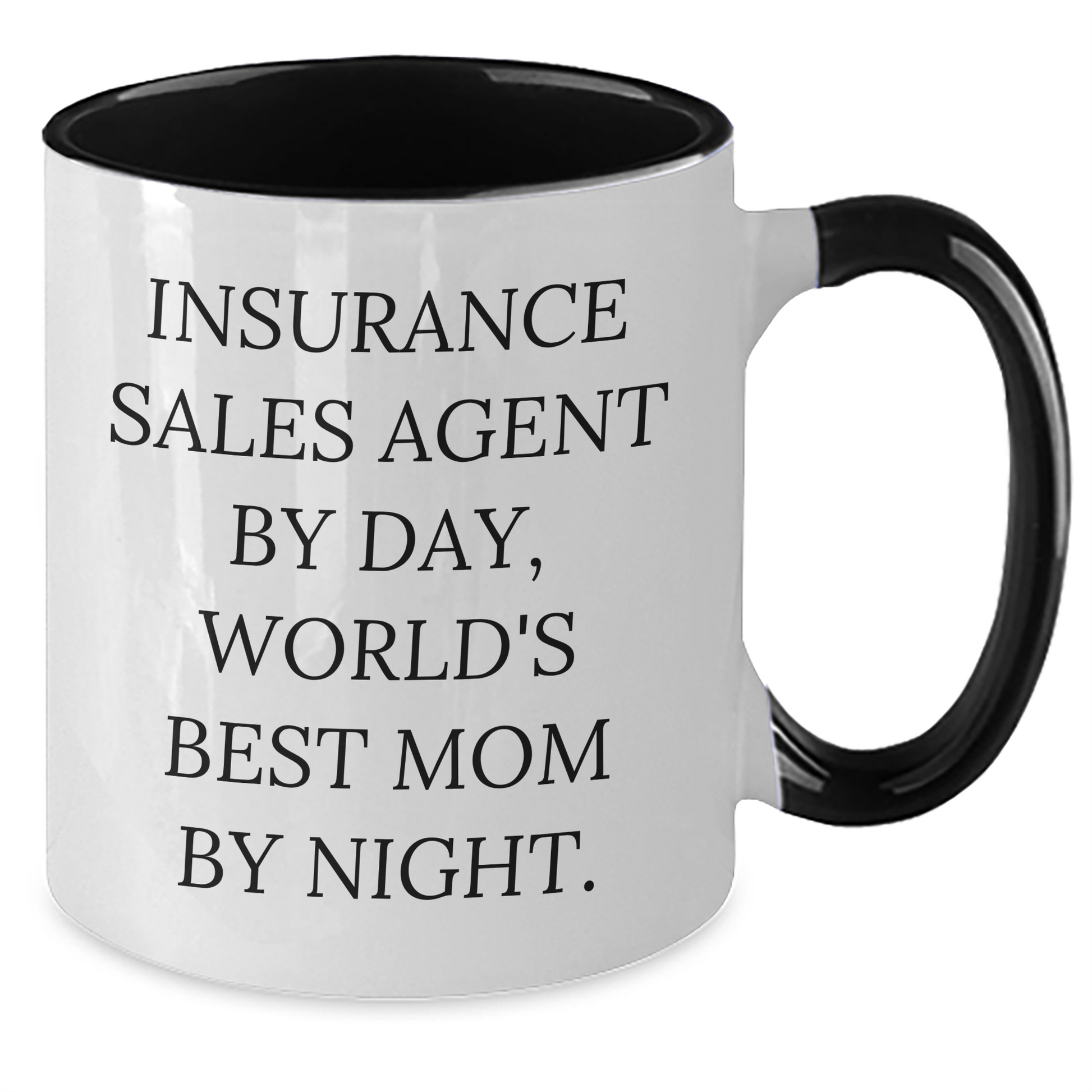 Insurance Sales Agent Humor Gifts from Dad, Funny Two Tone Coffee Mugs for Mom's Special Day, Gift for Insurance Agent By Day, World's Best Mom By Night. - Additional