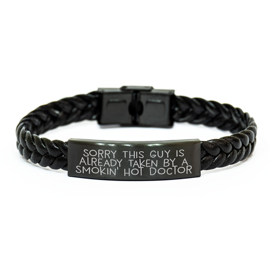 Funny Doctor Gifts - Sorry This Guy Is Already Taken By A Smokin' Hot Doctor Interlaced Leather Bracelet for Men, Father's Day Unique Gifts from Friends - Image 1