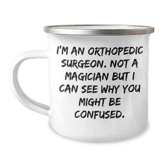 Orthopedic Surgeon Gifts, Camping Mug, Funny Quote, Father's Day Unique Gifts from Family, Gifts for Orthopedic Surgeon - Victory Thru Vision 