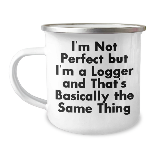 Gifts from Men, Funny Logger Gags, Logger Gifts for Mom on Mother's Day, 12 oz Stainless Steel Camping Mug - Image 1