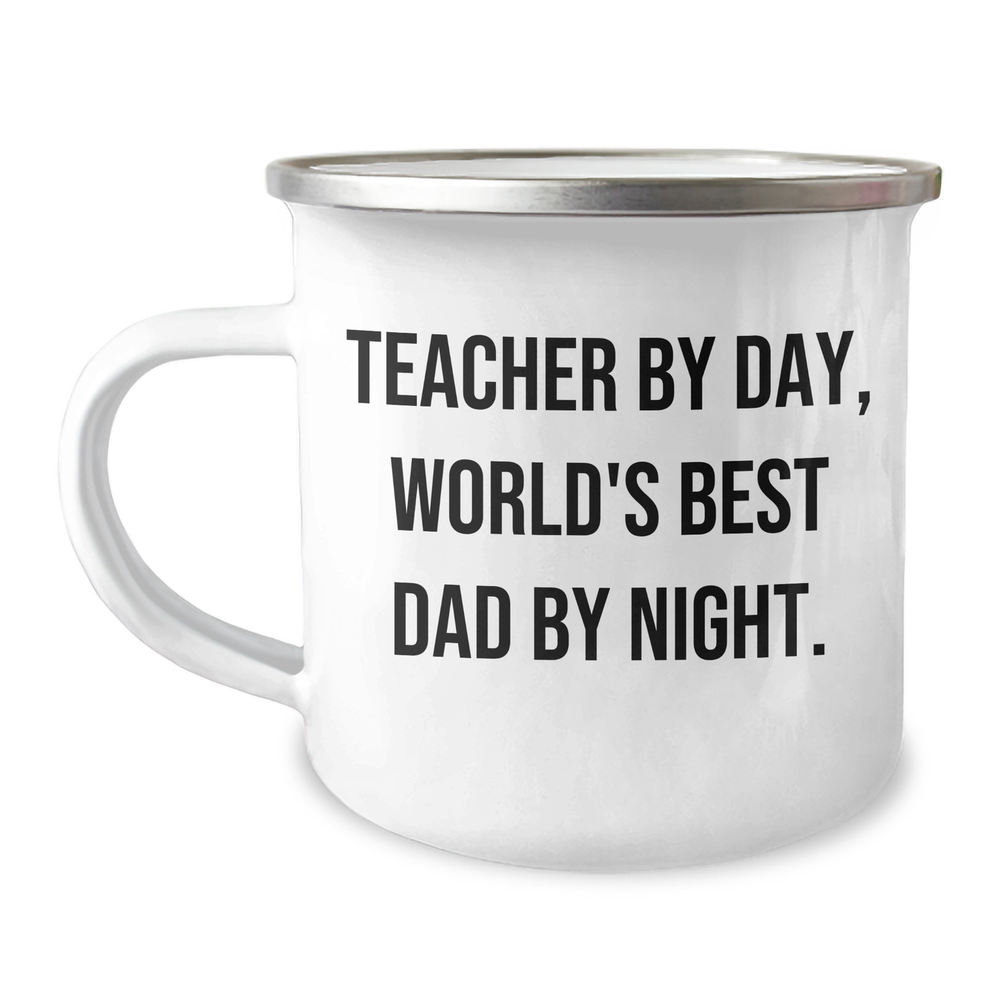 Funny Teacher Gifts, Teacher By Day, World's Best Dad By Night. Camping Mug for Men, Unique Gifts from Family, Coworkers, Friends, Perfect for Father's Day - Victory Thru Vision 