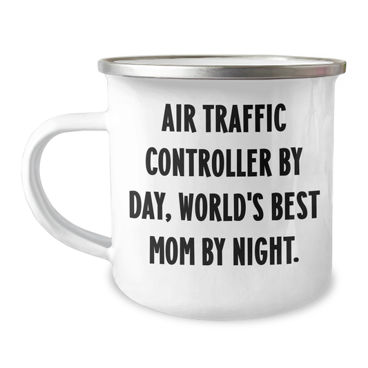 Air Traffic Controller Gifts: Funny Camping Mug for Dad - 'Air Traffic Controller By Day, World's Best Mom By Night' - Unique Father's Day Unique Gifts - Victory Thru Vision 