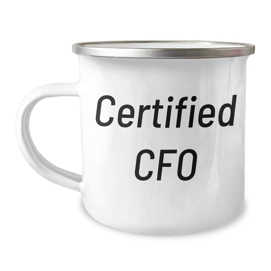 Funny CFO Gifts from Friends for Father's Day Unique Camping Mug, 'Certified Cfo' Quote on 12 oz Stainless Steel with Enamel Finish, Ideal Gift for Men, Family, or Coworkers - Victory Thru Vision 