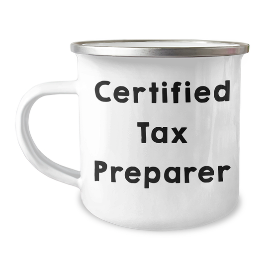 Tax Preparer's Camping Gift from Friends: Funny Quote for Mother's Day, 12 oz Stainless Steel Mug - Image 1