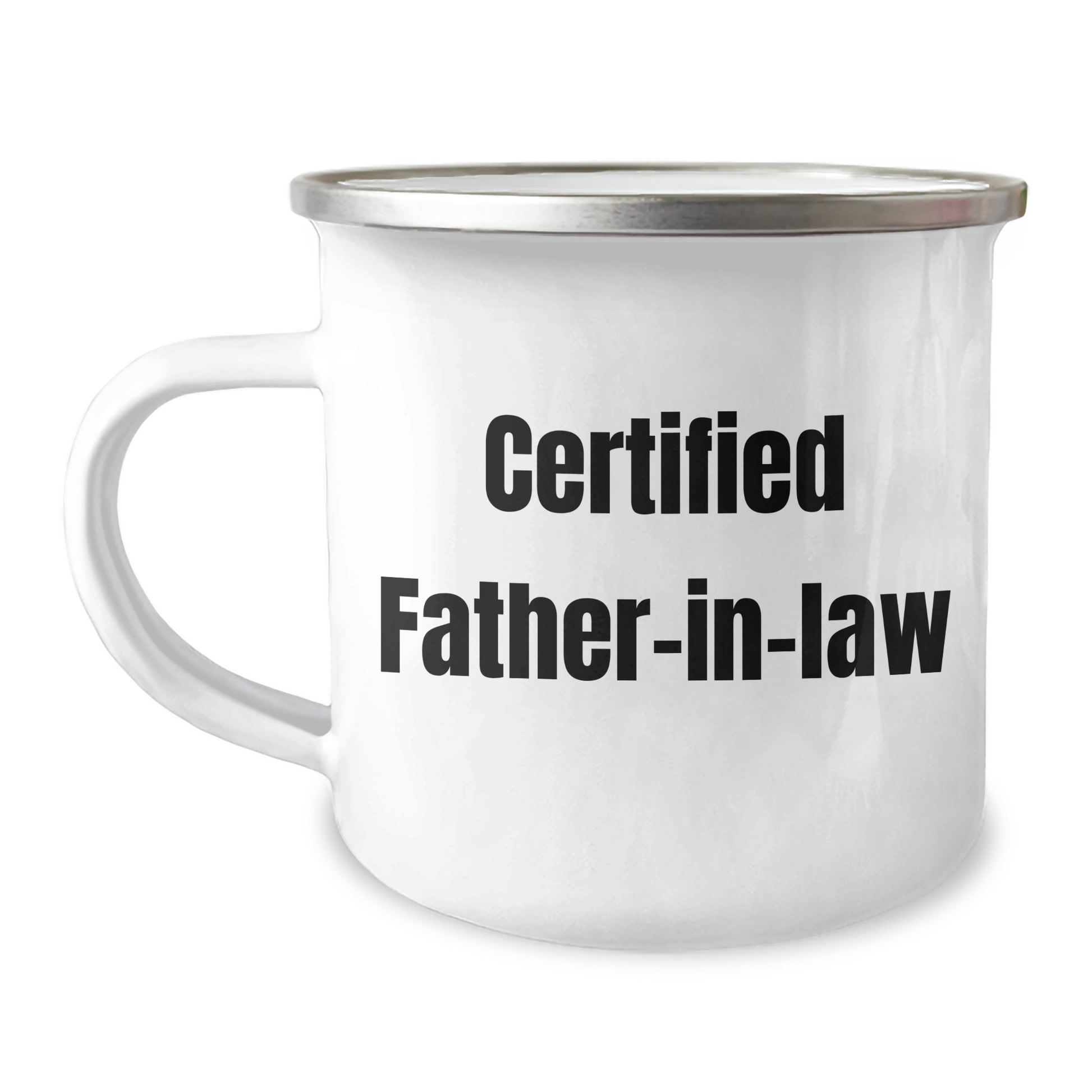 Funny 'Certified Father-in-law' Stainless Steel Camping Mug, Gifts for Father-in-law from Men, Unique Father's Day Unique Gifts - Victory Thru Vision 