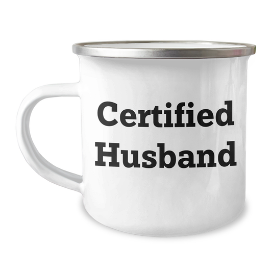 Funny Husband Gifts from Men, Unique Camping Mug for Dad's Special Day, 'Certified Husband' Quote, 12 oz Stainless Steel with Enamel Finish - Victory Thru Vision 
