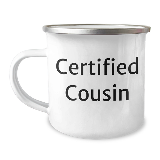 Funny Cousin Camping Mug Gifts from Men to Cousin on Father's Day, 'Certified Cousin' Quote, 12 oz Stainless Steel with Enamel Finish - Victory Thru Vision 