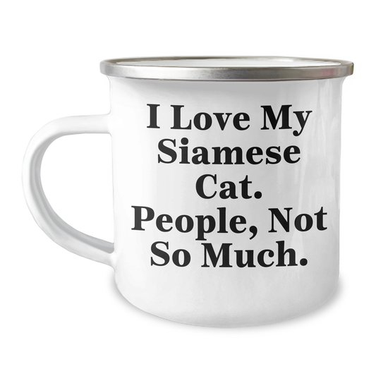 Siamese Cat Lover's Camping Mug, Funny Quote, Father's Day Unique Gifts from Men, Gifts for Siamese Cat Enthusiasts - Image 1