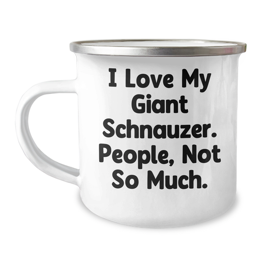 Giant Schnauzer Dog Lover's Camping Mug, Funny Quote, Gifts from Men for Mother's Day, 12 oz Stainless Steel with Enamel Finish - Image 1