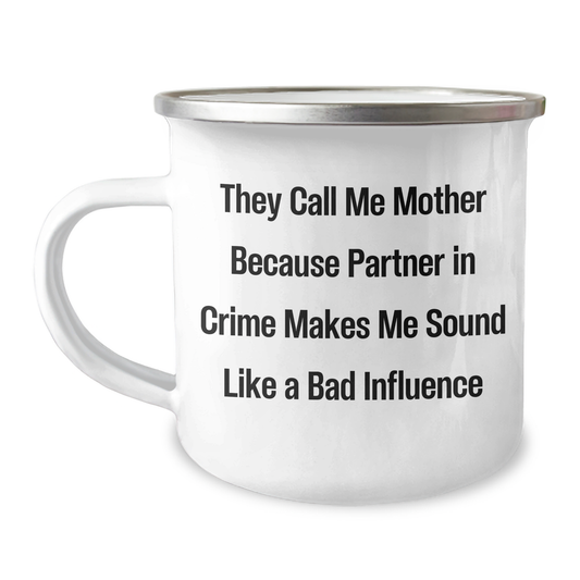 Mothers' Camping Mug, Funny Quote Gifts from Family to Mother, 12 oz Stainless Steel with Enamel Finish, Unique Father's Day Unique Gifts for Mother - Image 1