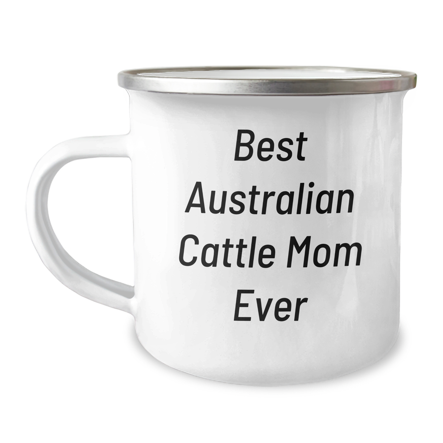Australian Cattle Dog Dad Funny Camping Mug Gifts from Family for Australian Cattle Dog Lovers - Best Mom Ever Quote - Image 1