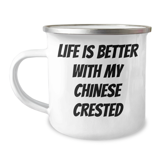 Funny Chinese Crested Dog Gifts from Men to Men on Father's Day - Camping Mug, Life Is Better With My Chinese Crested - Victory Thru Vision 