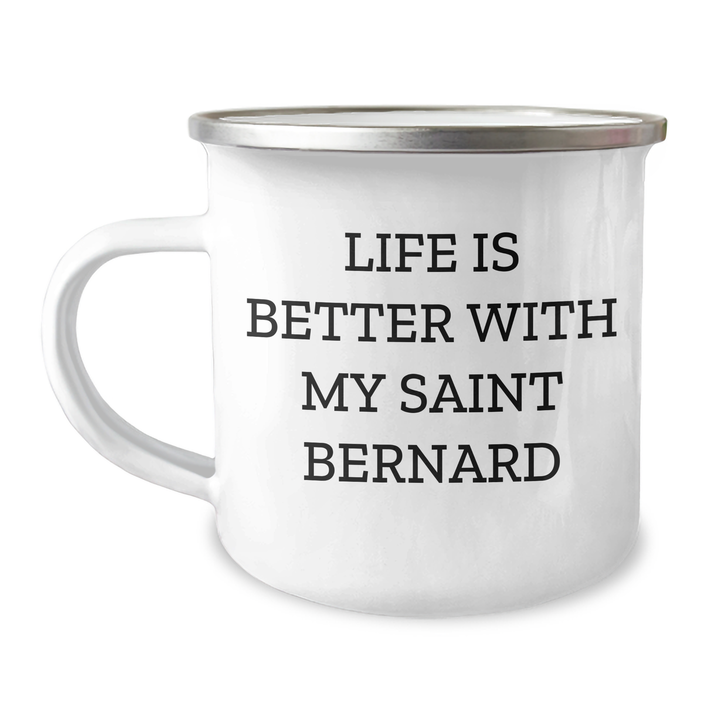 Saint Bernard Dog Lovers Gifts from Men to Dad - Camping Mug for Father's Day with Funny Quote 'Life Is Better With My Saint Bernard' - Victory Thru Vision 