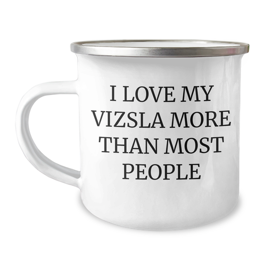 Vizsla Dog Lover's Camping Mug, Gifts from Family to Men, I Love My Vizsla More Than Most People, Father's Day Unique Gifts - Image 1