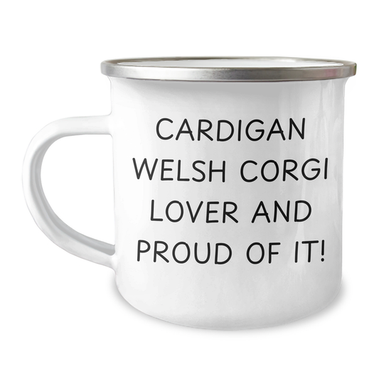 Cardigan Welsh Corgi Dog Lovers, Camping Mug for Dad's Funny Quote, Gifts from Family - Gifts for Men, 12 oz Stainless Steel with Enamel Finish - Image 1