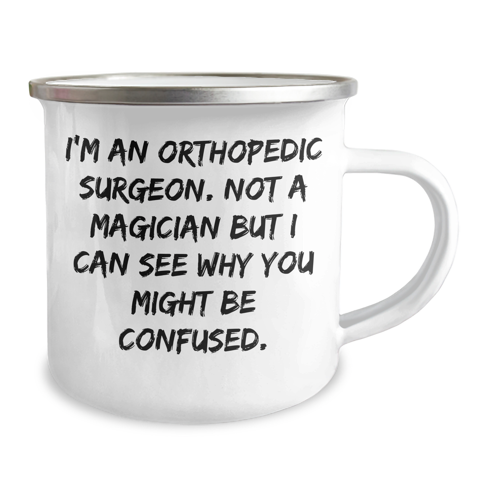Orthopedic Surgeon Gifts, Camping Mug, Funny Quote, Father's Day Unique Gifts from Family, Gifts for Orthopedic Surgeon - Victory Thru Vision 