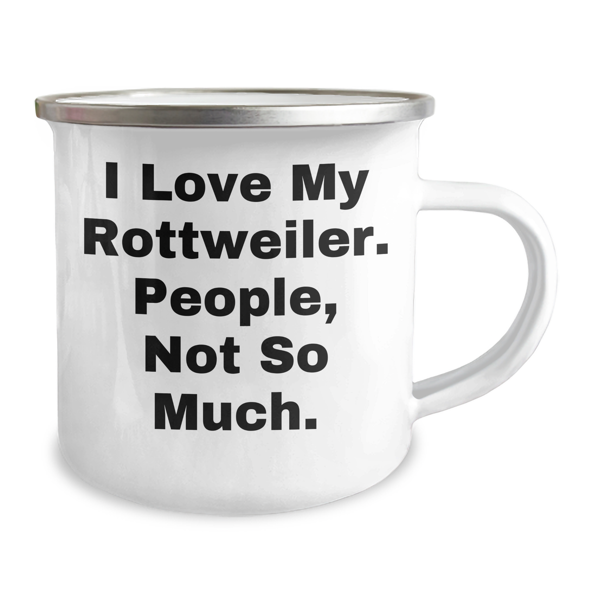 Rottweiler Dog Lovers, We Get It! Funny Camping Mugs for Dad's Special Day, Gifts from Friends and Family - Image 2