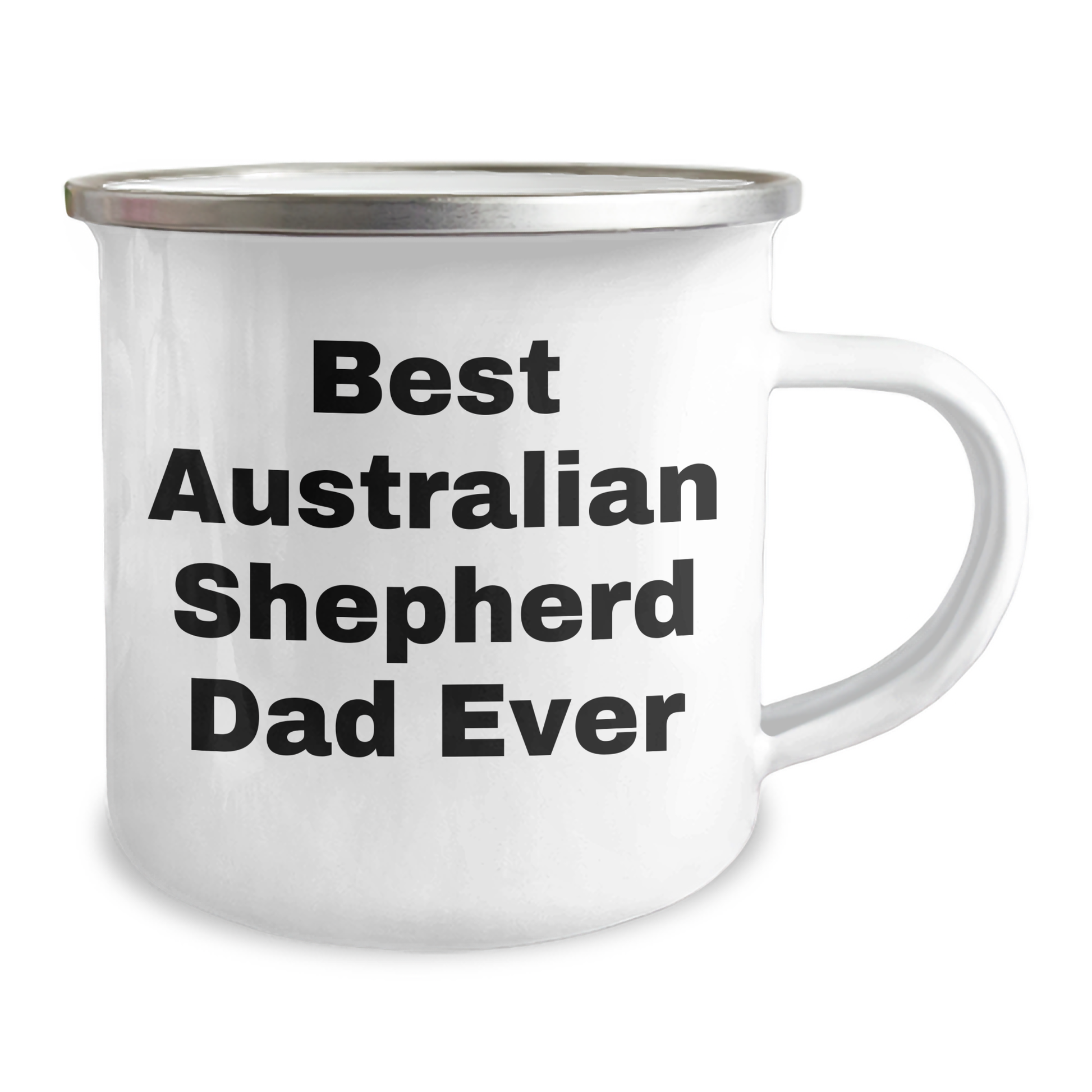 Australian Shepherd Dog Gifts, Funny Camping Mug for Dad, Gifts from Men to Best Australian Shepherd Dad Ever for Father's Day - 12 oz Stainless Steel - Victory Thru Vision 