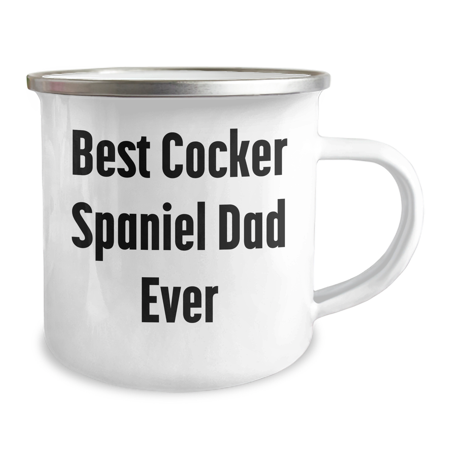 Cocker Spaniel Dad Ever Gifts from Family for Father's Day Camping Mug, Funny Quote, 12 oz Stainless Steel with Enamel Finish - Victory Thru Vision 