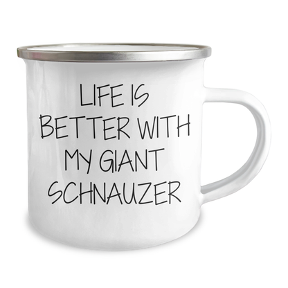 Funny Giant Schnauzer Dog Gifts for Men Fathers Day Camping Mug Life Is Better With My Giant Schnauzer from Family - Victory Thru Vision 