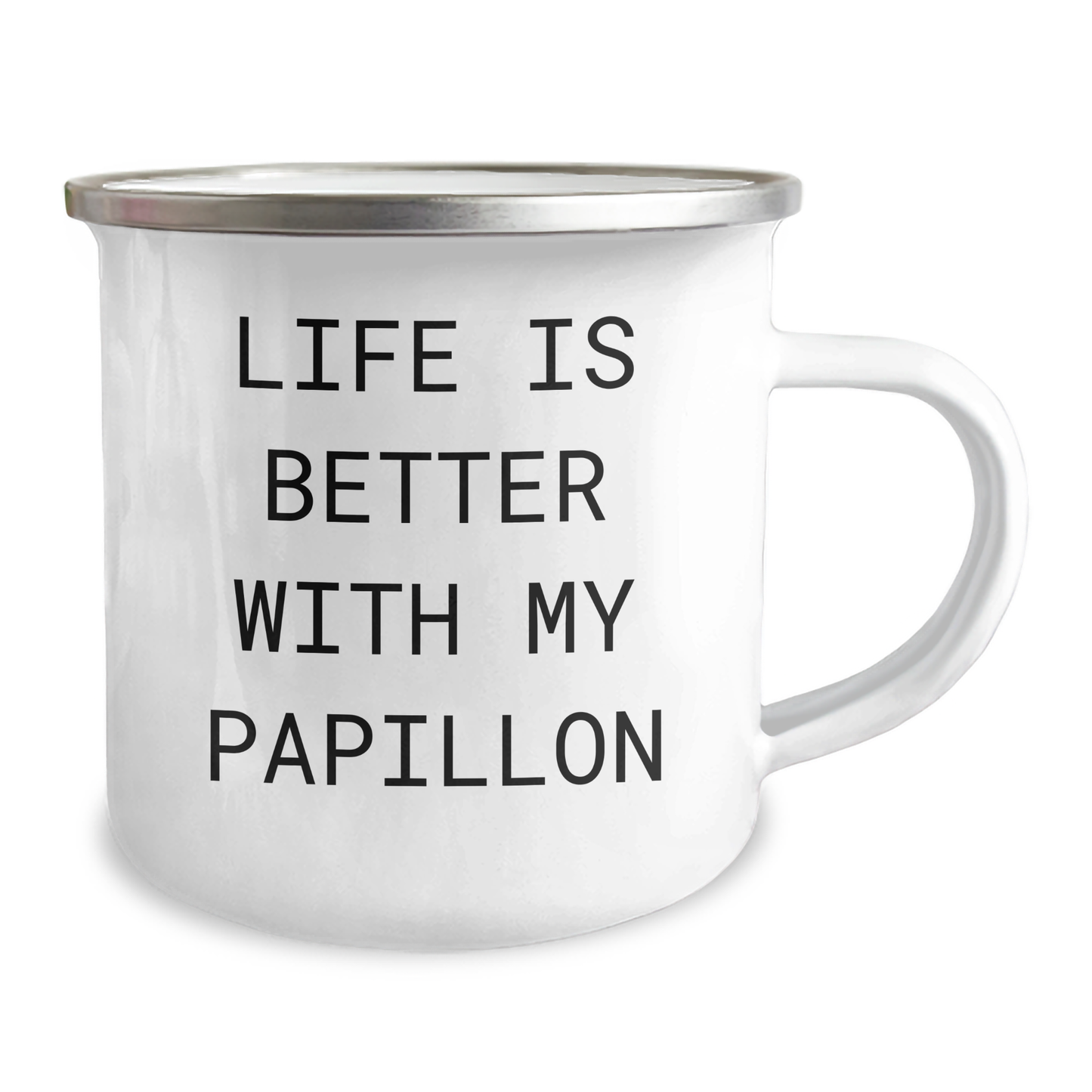 Papillon Dog Lovers Gifts from Family - Life Is Better With My Papillon Camping Mug for Men, Unique Father's Day Unique Gift - Victory Thru Vision 