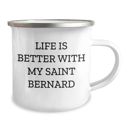 Saint Bernard Dog Lovers Gifts from Men to Dad - Camping Mug for Father's Day with Funny Quote 'Life Is Better With My Saint Bernard' - Victory Thru Vision 