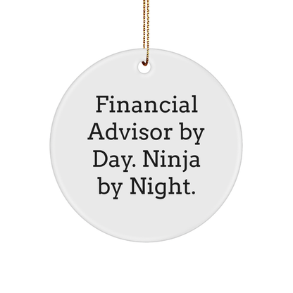 Funny Financial Advisor Gifts - 'Financial Advisor By Day. Ninja By Night.' Circle Ornament, White, Christmas Unique Gifts for Financial Advisors, Friends, and Family from - Victory Thru Vision 