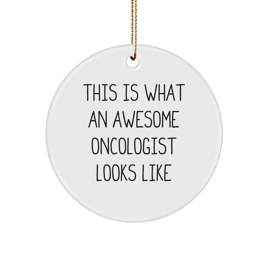 Gifts from Friends for Awesome Oncologists - This Is What An Awesome Oncologist Looks Like Circle Ornament, White, 2.75" Tall, Inspirational Christmas Memorable Present for Men or Women - Image 1