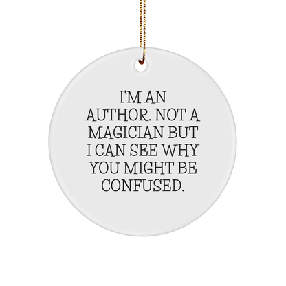 Author Gifts from Friends, Funny Christmas Circle Ornament for Men, Women, or Family - Image 1