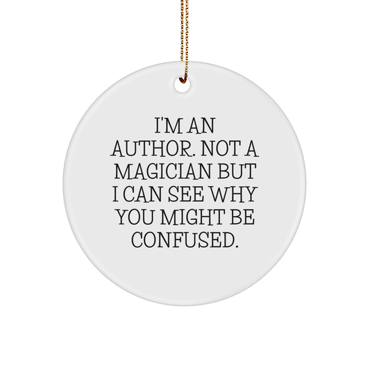 Author Gifts from Friends, Funny Christmas Circle Ornament for Men, Women, or Family - Image 1