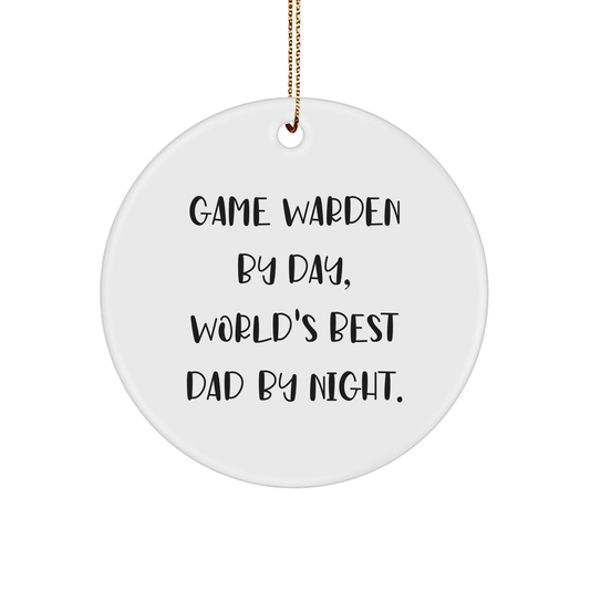 Game Warden Gifts for Him, Funny Circle Ornament, 'Game Warden By Day, World's Best Dad By Night.' - Christmas Unique Gifts from Men - Image 1