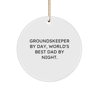groundskeeper By Day, World's Best Dad By Night. - Funny Circle Ornament Gifts from Family to groundskeeper - Christmas Unique Gifts - Image 1
