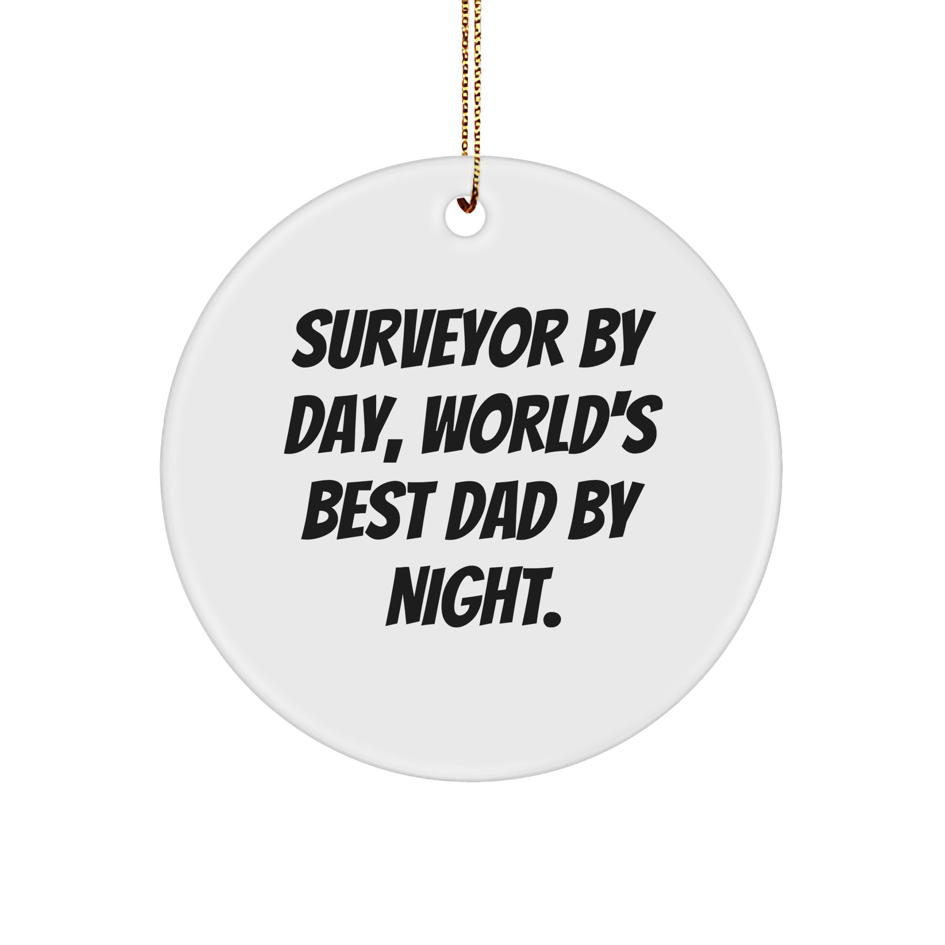 Surveyor Gifts from Men to Friends, Funny Circle Ornament for Christmas Unique Gifts - Image 1