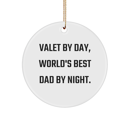 Valet Gifts for Men - Funny Circle Ornament, 'Valet By Day, World's Best Dad By Night.' - Christmas Unique Gifts from Family - Victory Thru Vision 
