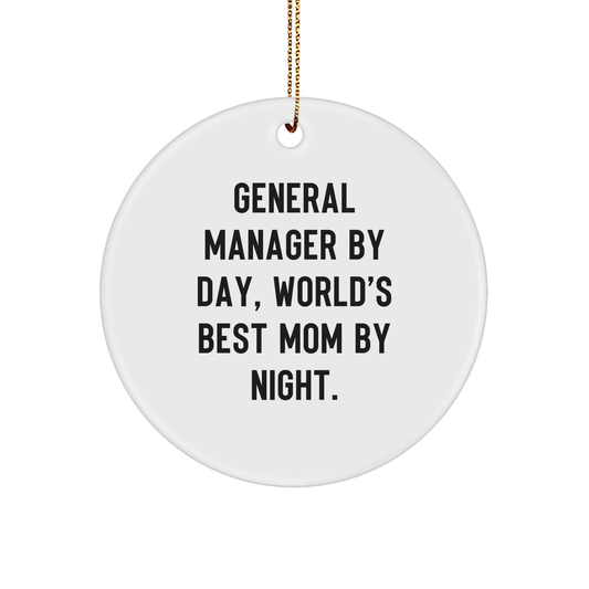 General Manager Gifts from Friends, Family or Coworkers - Circle Ornament, Funny Quote, White, 2.75'' Tall, Sublimation Print, Perfect for Christmas Unique Gifts - Image 1