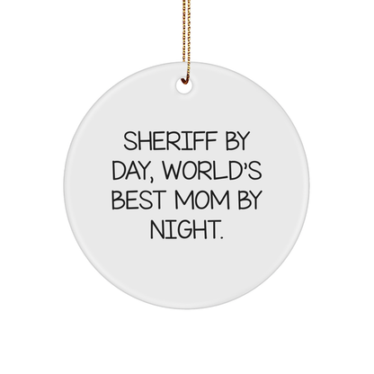 Sheriff Gifts from the Heart, 'Sheriff By Day, World's Best Mom By Night.' Circle Ornament for Christmas, Sheriff's Unique Gifts for Men, Women, Family - Image 1