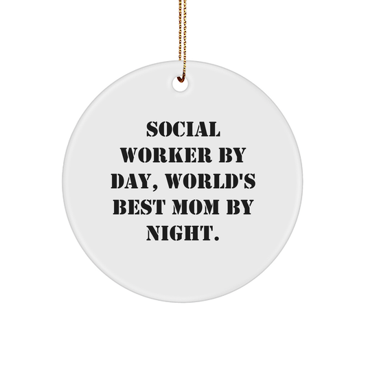 Social Worker Gifts from Friends and Family - Circle Ornament with 'Social Worker By Day, World's Best Mom By Night.' Quote, Perfect for Christmas - Image 1