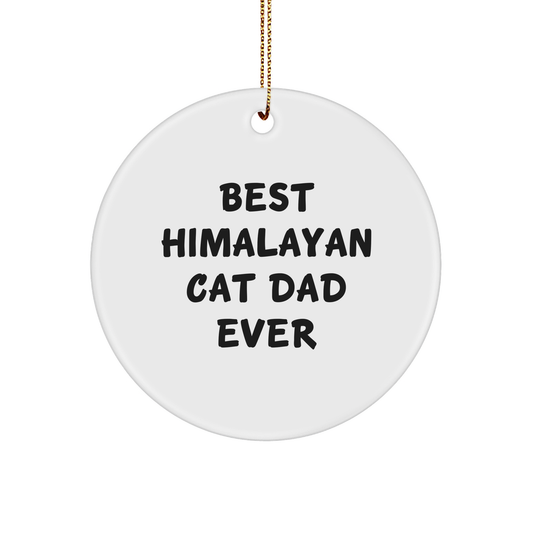 Best Himalayan Cat Dad Ever Gifts from Men for Himalayan Cat Lovers Circle Ornament - Image 1
