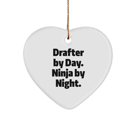 Drafter Gifts from Friends and Family - Heart Ornament for Christmas - 'Drafter By Day. Ninja By Night.' - Victory Thru Vision 