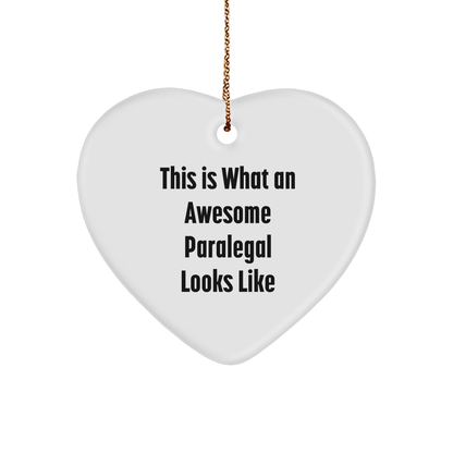 Funny Paralegal Heart Ornament Gifts from Friends, 'This Is What An Awesome Paralegal Looks Like', Christmas Unique Gifts for Paralegal - Victory Thru Vision 